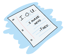 A sheet of paper with 'I.O.U. 1 horse head -Fred' written on it