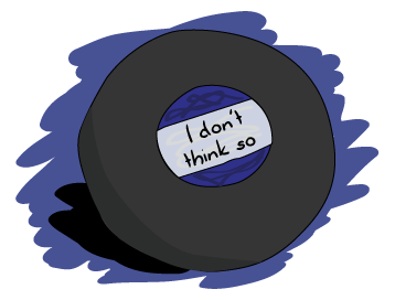 A magic 8-ball showing 'I don't think so'