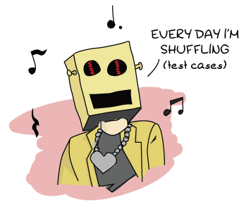 LMFAO-like golden robot saying 'every day I'm shuffling (test cases)' 